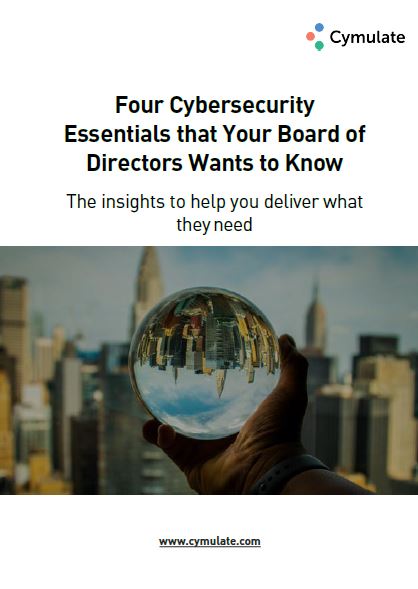 Four Cybersecurity Essentials that Your Board of Directors Wants to Know