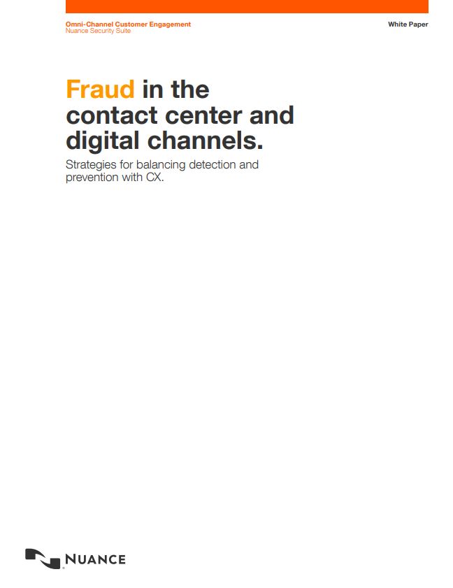 Fraud In The Contact Center And Digital Channels - Strategies For Balancing Detection And Prevention With CX