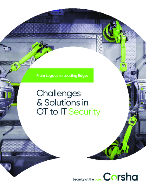 From Legacy to Leading Edge: Challenges & Solutions in OT to IT Security
