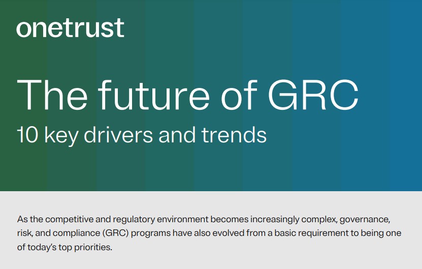 The Future of GRC: 10 Drivers and Trends