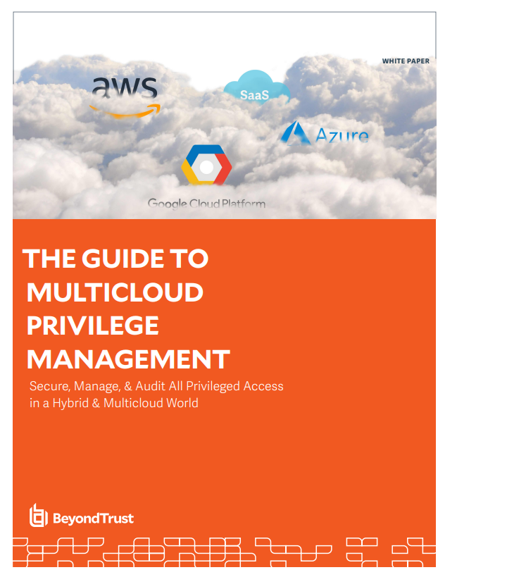 The Guide to Multi-Cloud Privilege Management