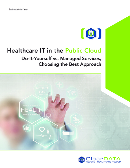 Healthcare IT in the Public Cloud: Do-It-Yourself vs. Managed Services