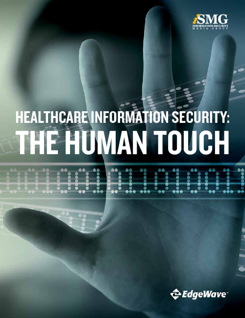 Healthcare Information Security: The Human Touch
