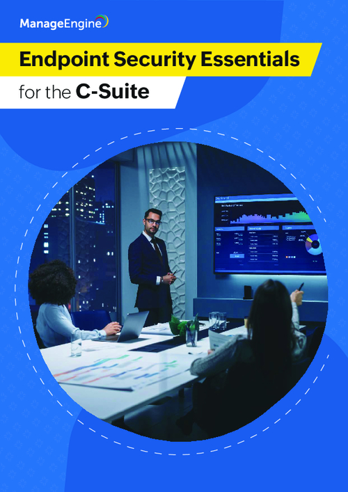 Endpoint Security Essentials for C-Suites