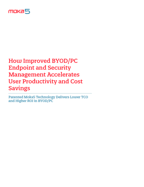 How Improved BYOD/PC Endpoint and Security Management Accelerates Cost Savings