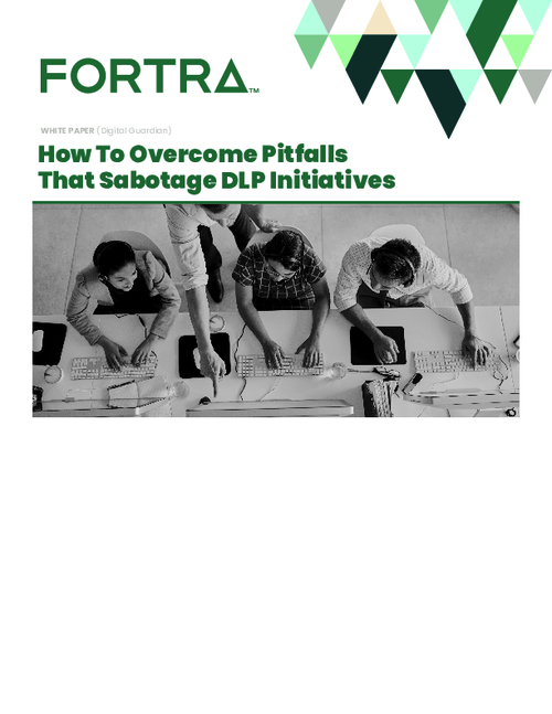 How to Overcome Pitfalls that Sabotage DLP Initiatives