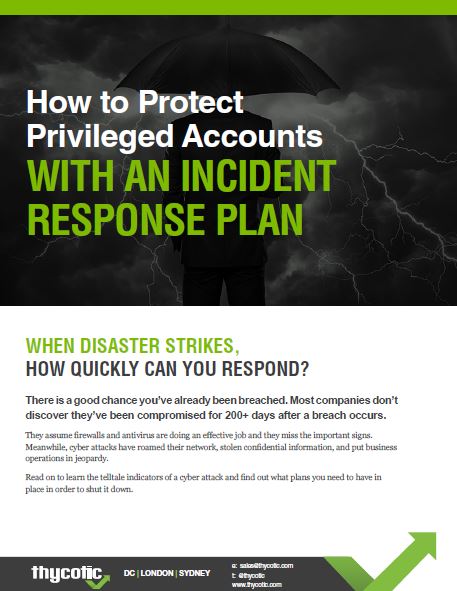 How to Protect Privileged Accounts with an Incident Response Plan