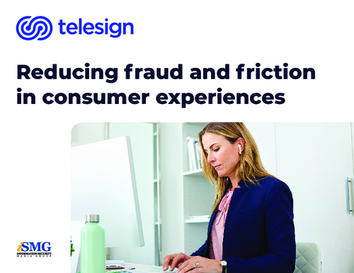 How to Reduce Fraud and Friction in Digital Consumer Interactions