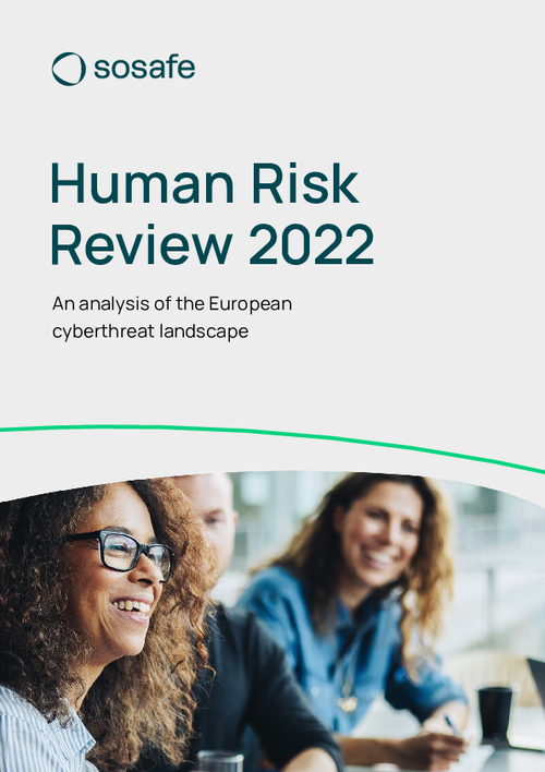 Human Risk Review 2022: An Analysis of the European Cyber Threat Landscape