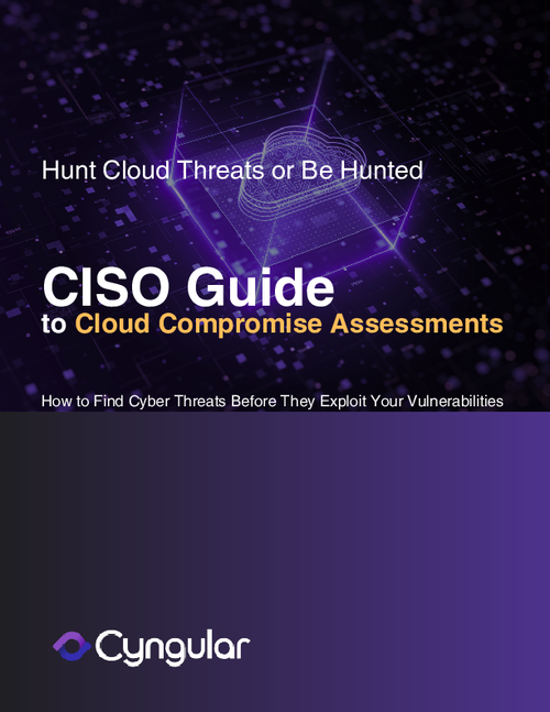 Hunt Cloud Threats or Be Hunted | CISO Guide to Cloud Compromise Assessments
