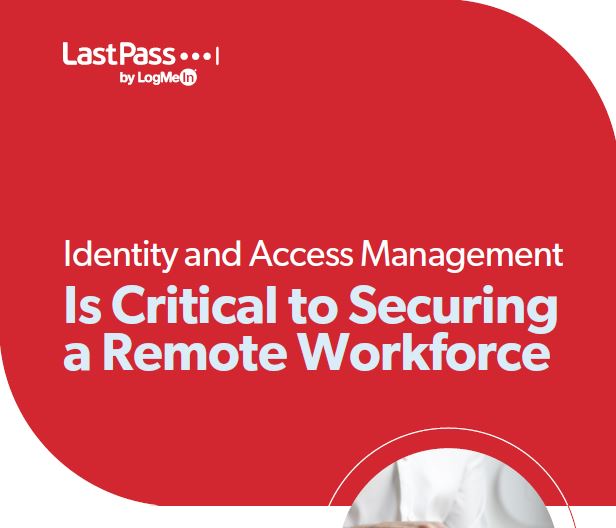 IAM is Critical to Securing a Remote Workforce