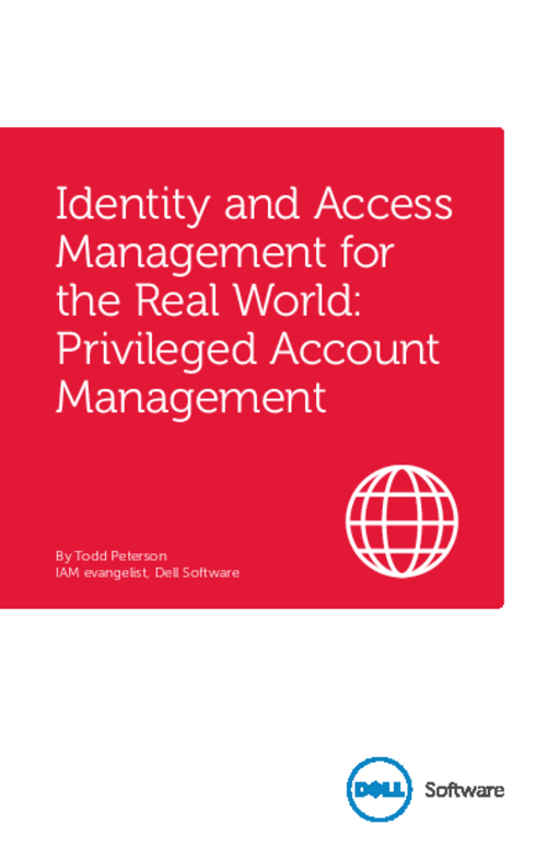 Identity and Access Management for the Real World: Privileged Account Management