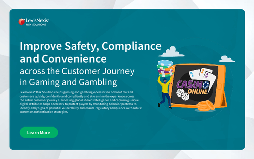 Improve Safety, Compliance, and Convenience Across The Customer Journey In Gaming and Gambling