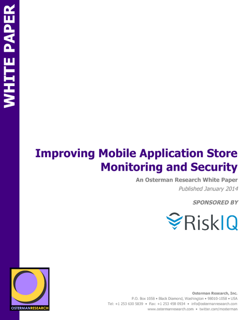 Improving Mobile Application Store Monitoring and Security: An Osterman Research Paper