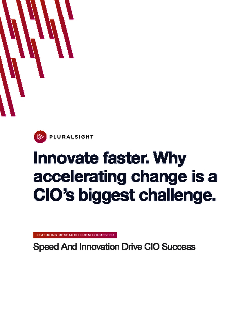 Innovate Faster: Why Accelerating Change is a CIO's Biggest Challenge