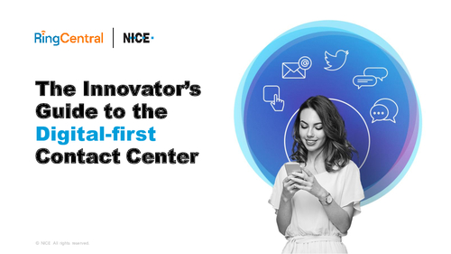 The Innovator’s Guide To The Digital-First Contact Center