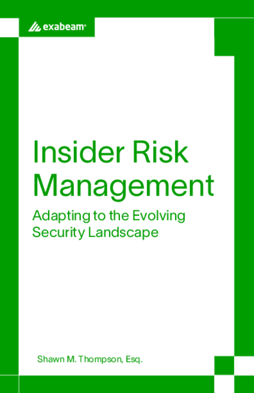 Insider Risk Management: Adapting to the Evolving Security Landscape