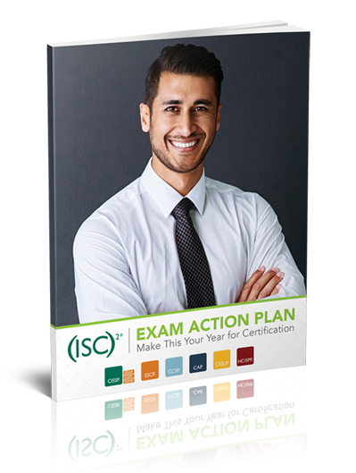 (ISC)² Exam Action Plan: Make This Your Year For Certification