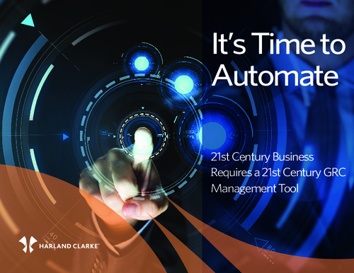 It's Time to Automate: 21st Century Business Requires a 21st Century GRC Management Tool