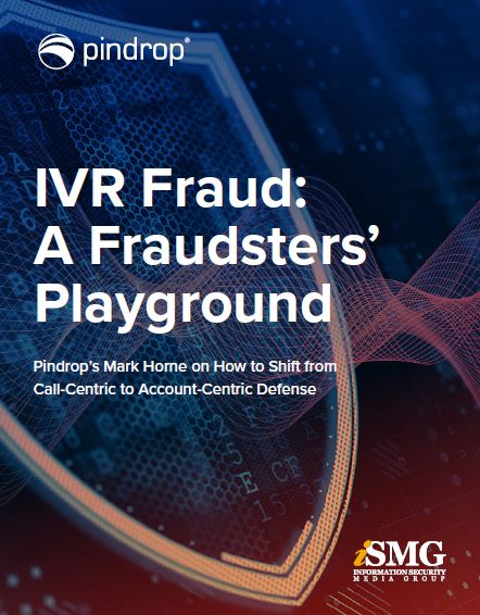 IVR Fraud: 'A Fraudsters' Playground'