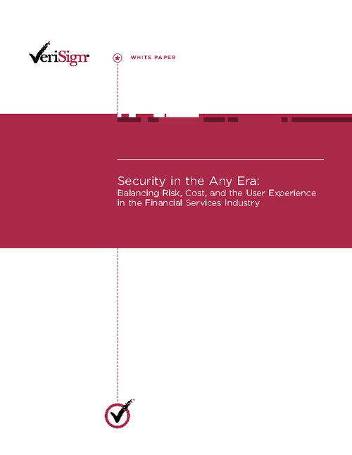 Layered Security: Balancing Risk, Cost, and the User Experience in the Financial Services Industry
