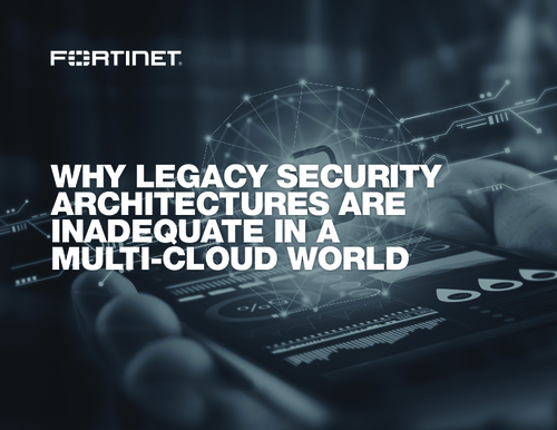 Why Legacy Security Architectures Are Inadequate In A Multi-Cloud World