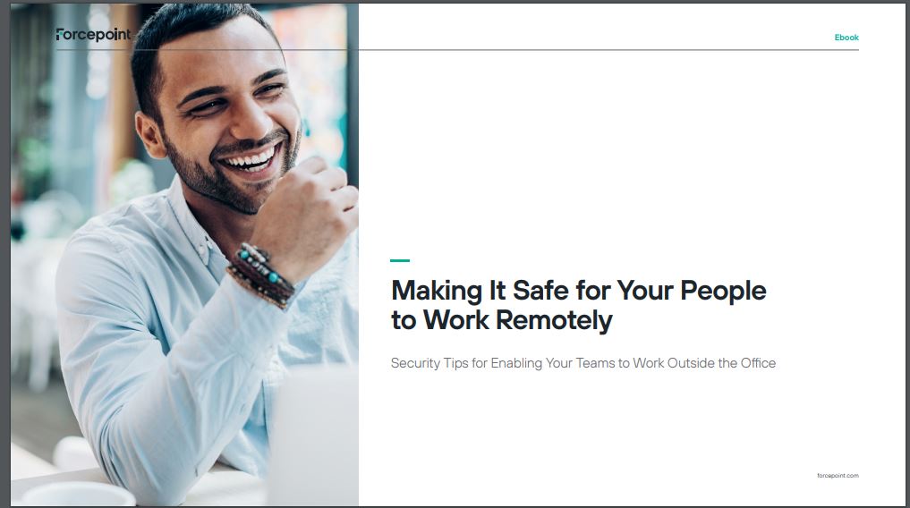 Making It Safe for Your People to Work Remotely