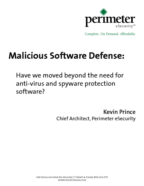 Malicious Software Defense: Have we moved beyond the need for anti-virus and spyware protection software?