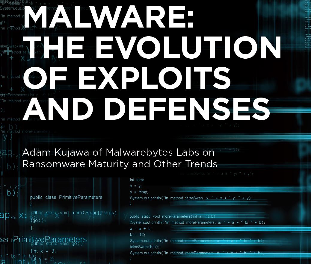 Malware: The Evolution of Exploits & Defenses