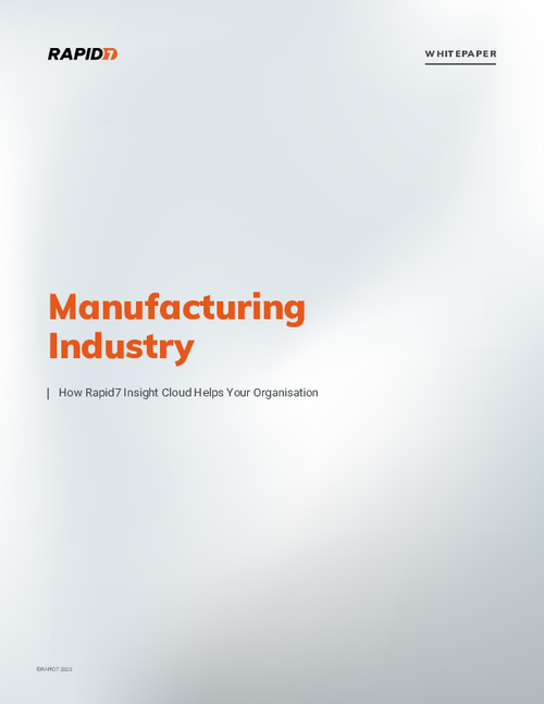 Manufacturing Industry I How Rapid7 Insight Cloud Helps Your Organisation