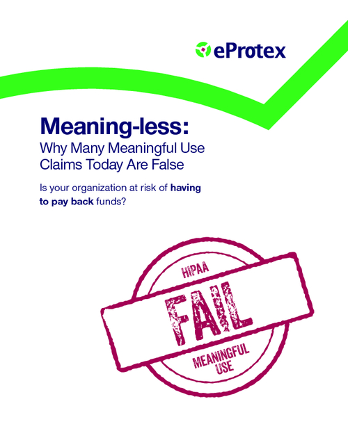Meaning-less: Why Many Meaningful Use Claims Today Are False