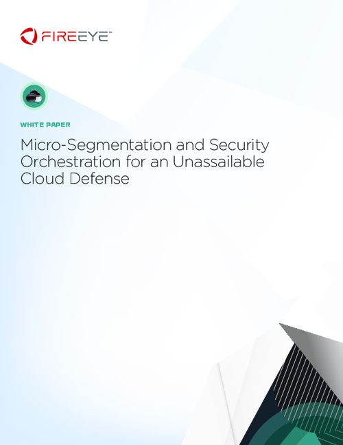 Micro-Segmentation and Security Orchestration for an Unassailable Cloud Defense