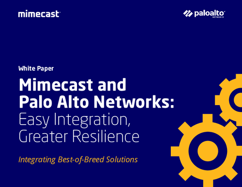 Mimecast and Palo Alto Networks: Easy Integration, Greater Resilience