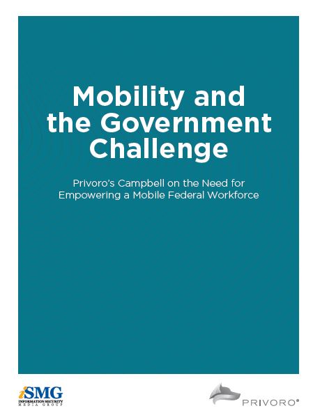 Mobility and the Government Challenge: Empowering a Mobile Federal Workforce