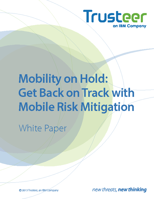 Mobility on Hold: Get Back on Track with Mobile Risk Mitigation