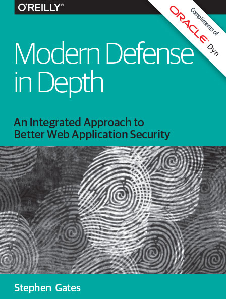 Modern Defense in Depth: An Integrated Approach to Better Web Application Security