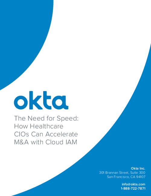 The Need for Speed: How Healthcare CIOs Can Accelerate M&A with Cloud IAM