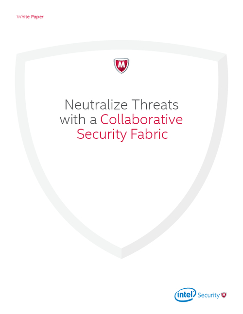 Neutralize Threats with a Collaborative Security Fabric