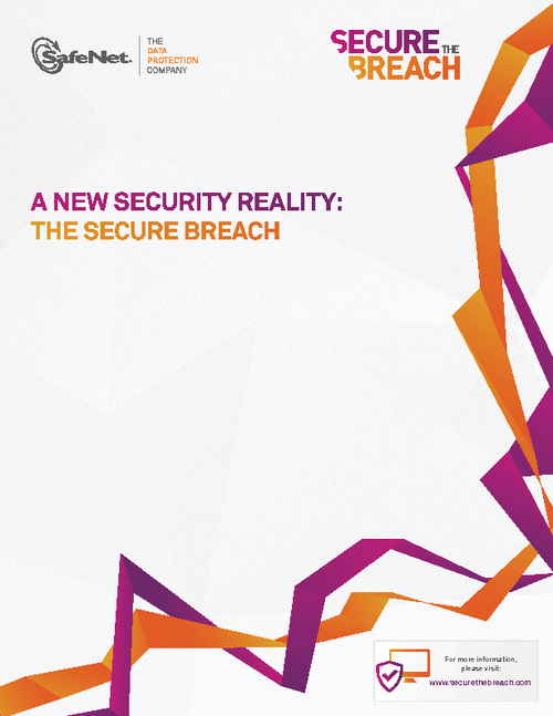 A New Security Reality: The Secure Breach