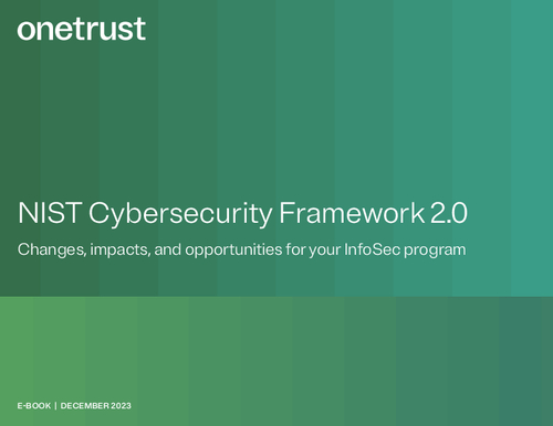 NIST Cybersecurity Framework 2.0: Changes, Impacts, and Opportunities for Your InfoSec Program