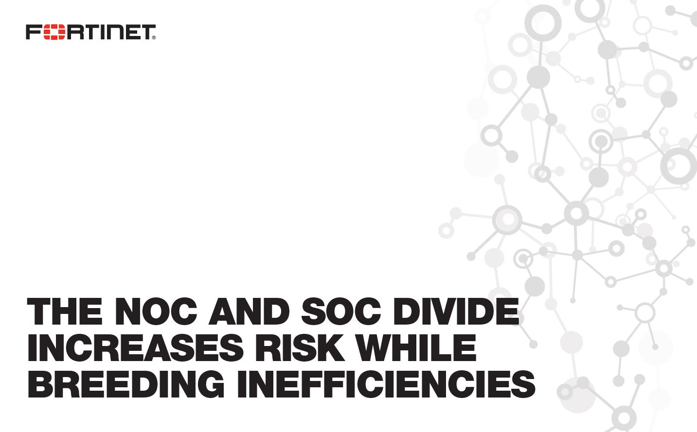 The NOC and SOC Divide: Increased Risk and Inefficiencies