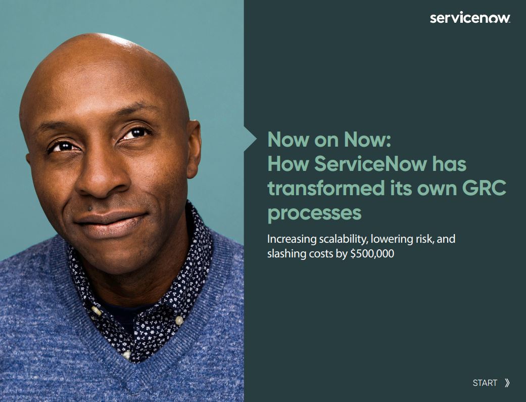 Now on Now: How ServiceNow has transformed its own GRC processes