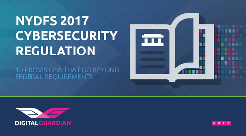 NYDFS 2017 Cybersecurity Regulation: 10 Provisions That Go Beyond Federal Requirements