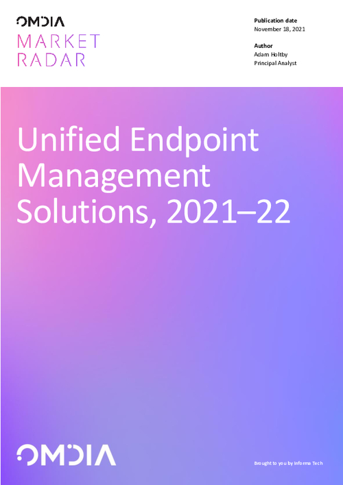 OMDIA Market Radar Unified Endpoint Management Solutions, 2021–22