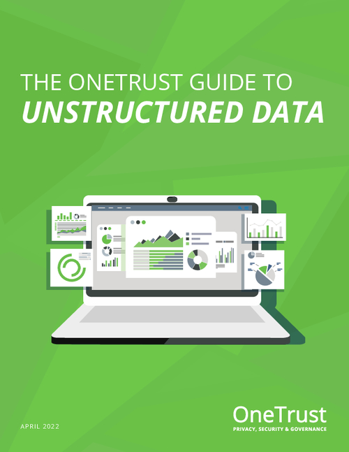The OneTrust Guide to Unstructured Data