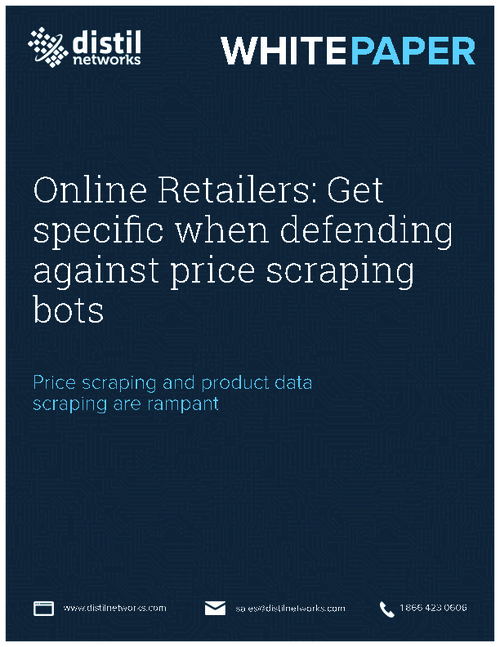 Online Retailers: Get Specific When Defending Your Ecommerce Site Against Price-Scraping Bots