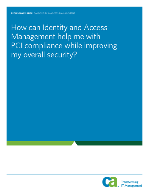 PCI Compliance: How Identity & Access Management Helps with Compliance While Improving Overall Security