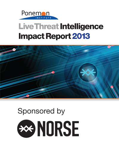 Ponemon 2013 Live Threat Intelligence Impact Report