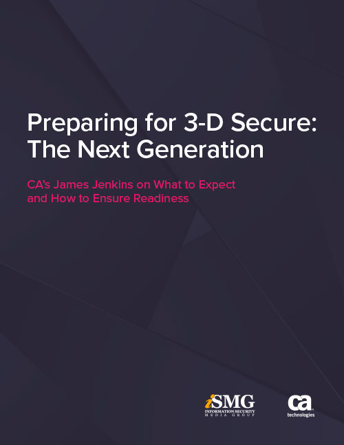 Preparing for 3-D Secure: The Next Generation