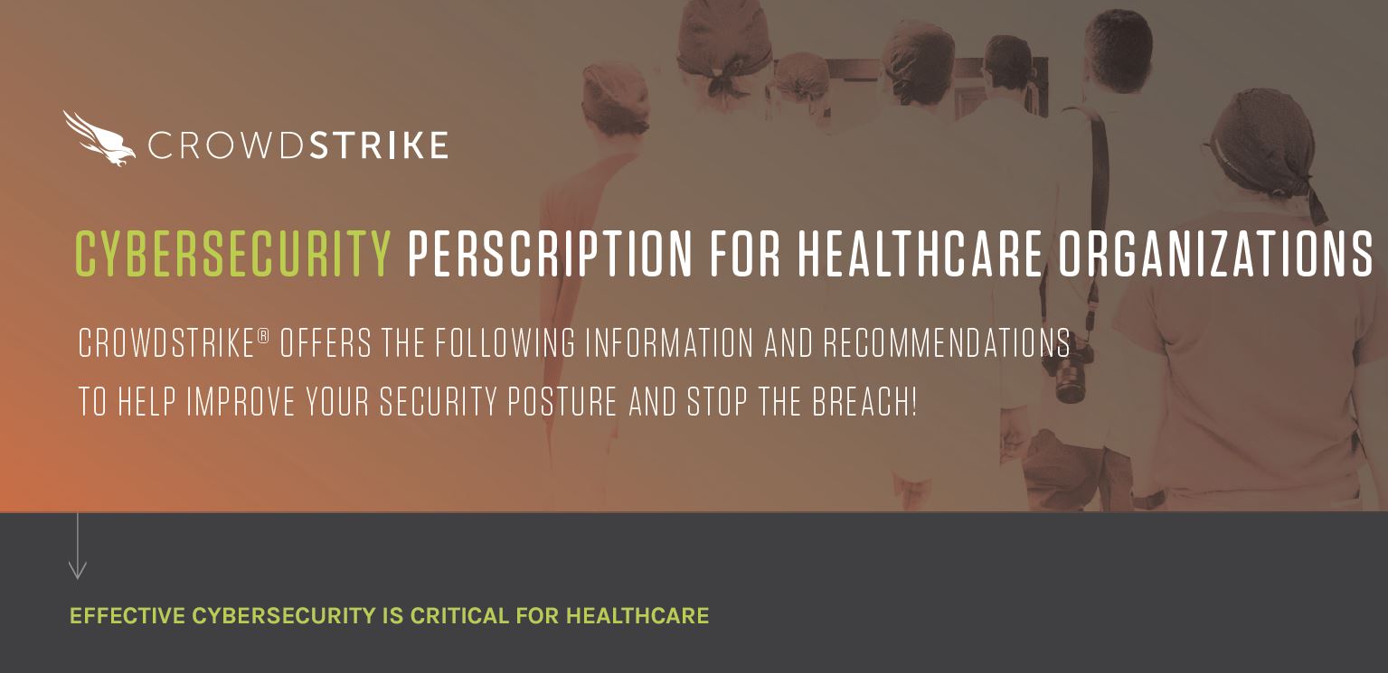 Prescription for Healthcare Organizations: Improve Your Security Posture and Stop Breaches